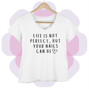 Life is not perfect T-shirt